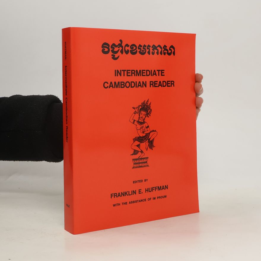 Franklin E. Huffman Intermediate Cambodian Reader
