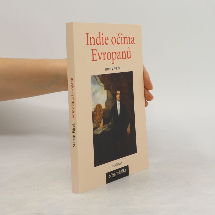 Martin Fárek Indie očima Evropanů