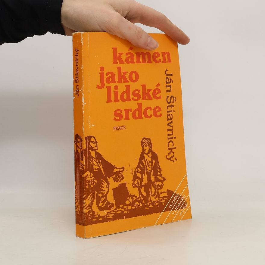 Ján Štiavnický Kámen jako lidské srdce