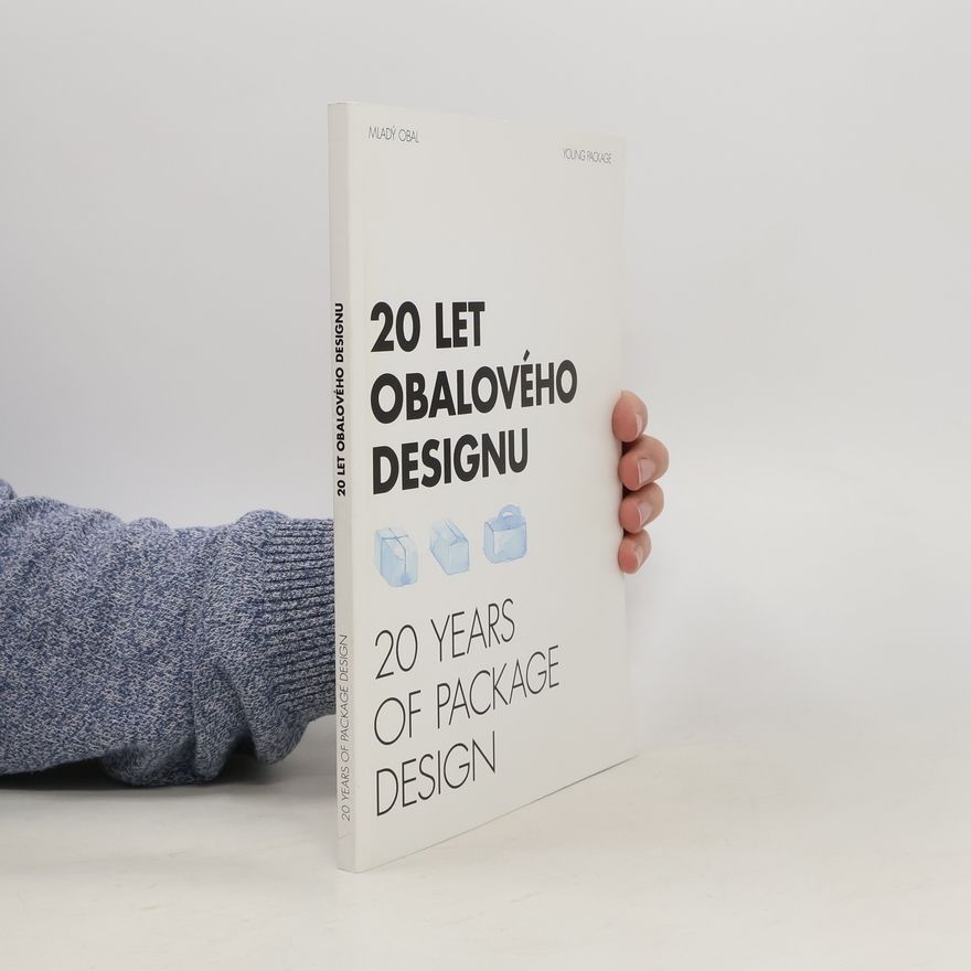 Kolektiv autorů 20 let obalového designu/20 Years of Package Design