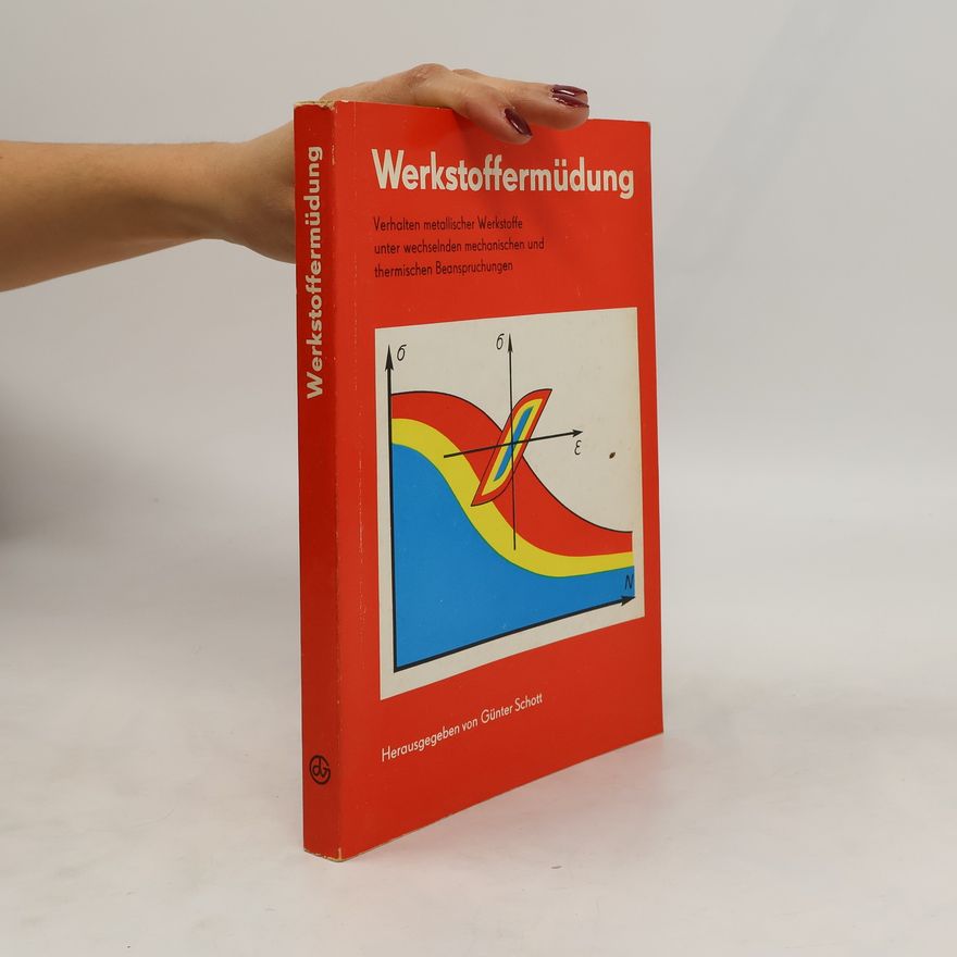 Günter Schott Werkstoffermüdung