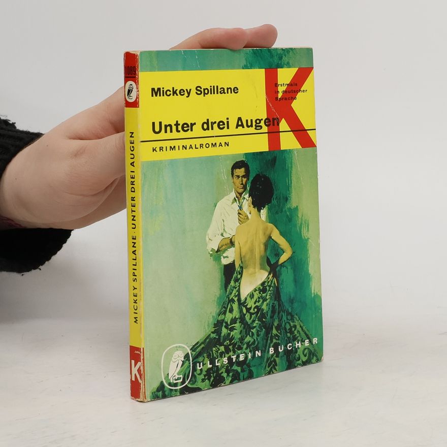 Mickey Spillane Unter drei Augen