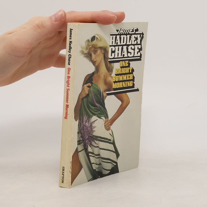 James Hadley Chase One Bright Summer Morning