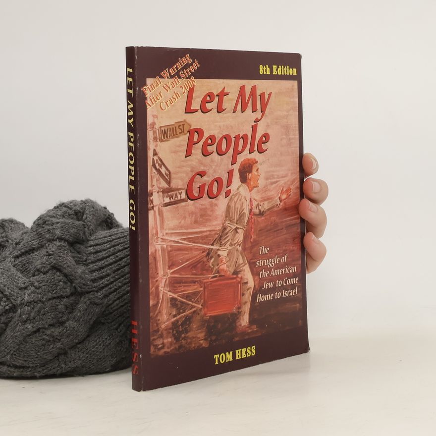 Tom Hess Let My People Go!