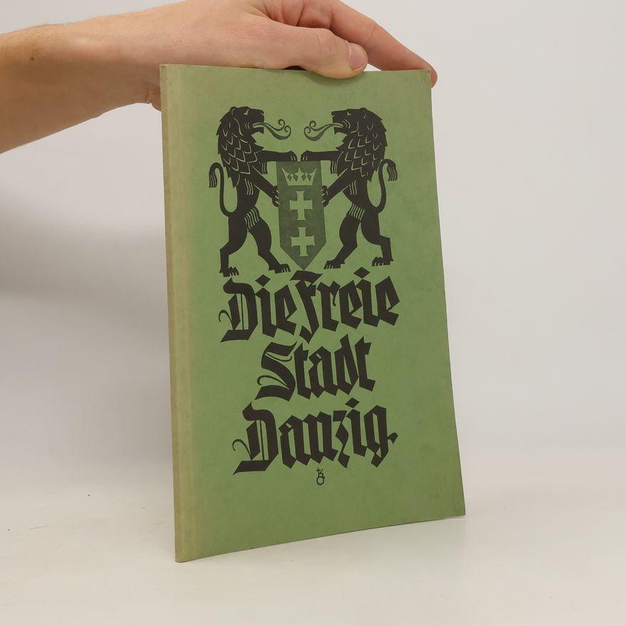 Autorenkollektiv Die Freie Stadt Danzig