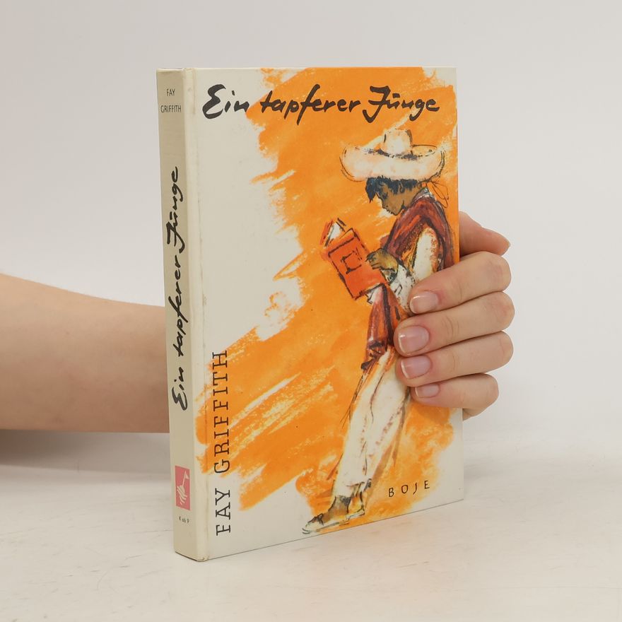 Fay Griffith Ein tapferer Junge