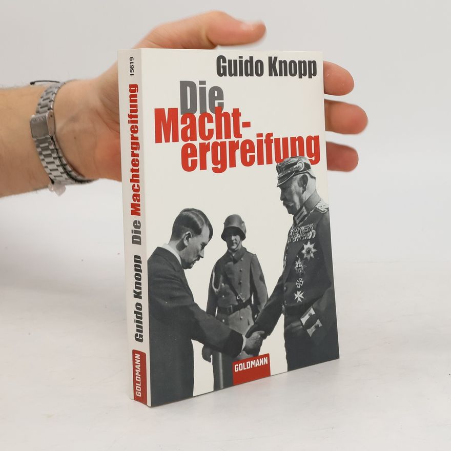 Guido Knopp Die Machtergreifung