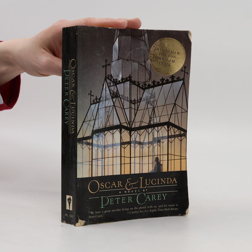 Peter Carey Oscar & Lucinda