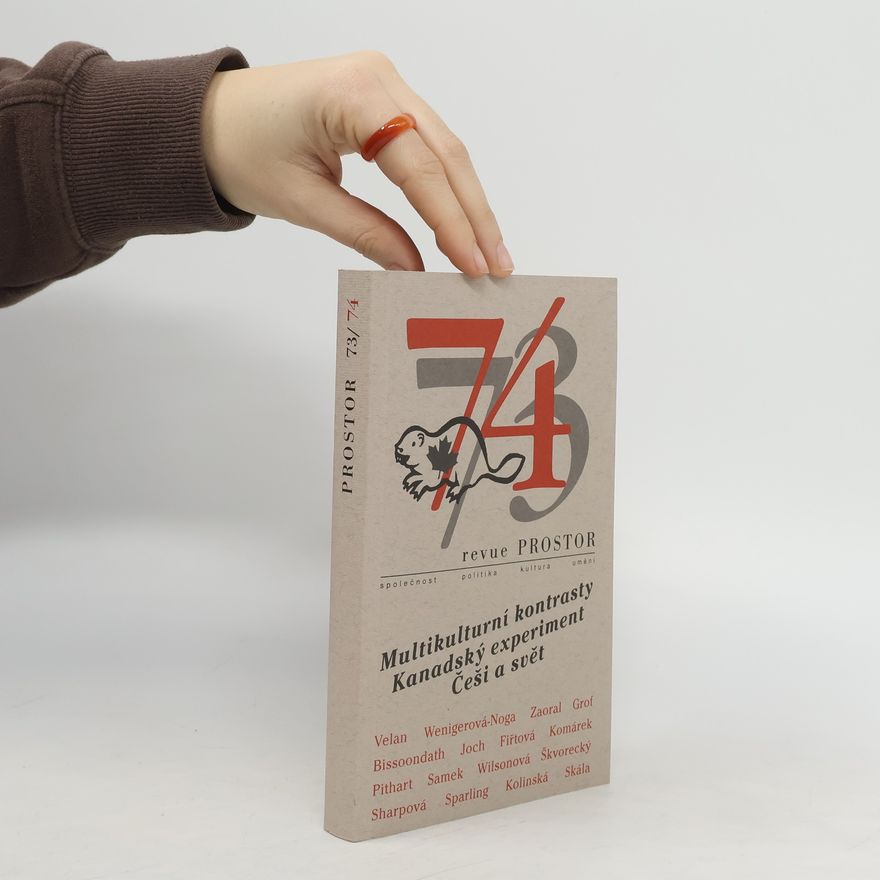 Autorenkollektiv Revue Prostor 73/74. Multikulturní kontrasty. Kanadský experiment. Češi a svět