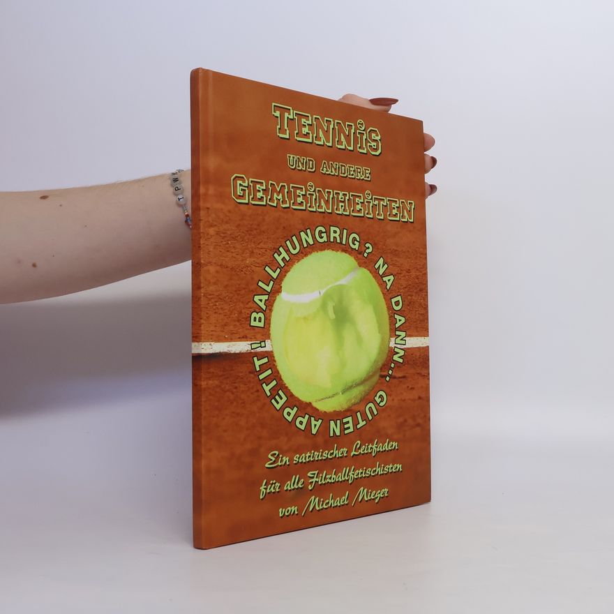 Michael Mieger Tennis und andere Gemeinheiten