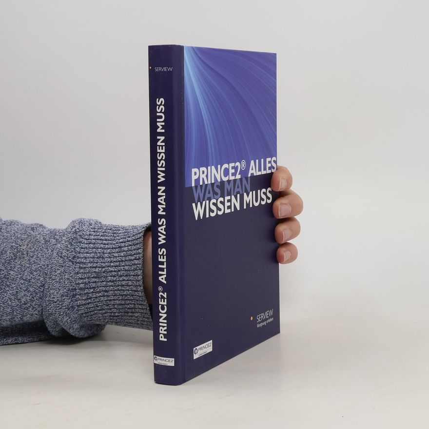 Autorenkollektiv PRINCE2 - Alles was man wissen muss