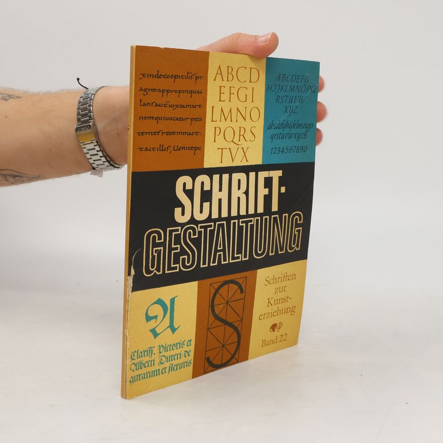 Auteurscollectief Schriftgestaltung. Schriften zur Kunsterziehung. Band 22