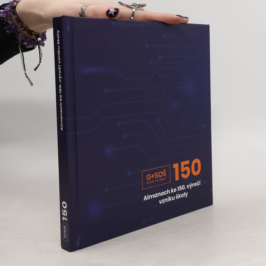Collectif d'auteurs Almanach ke 150. výročí vzniku školy