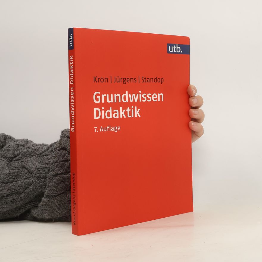 Friedrich W. Kron Grundwissen Didaktik