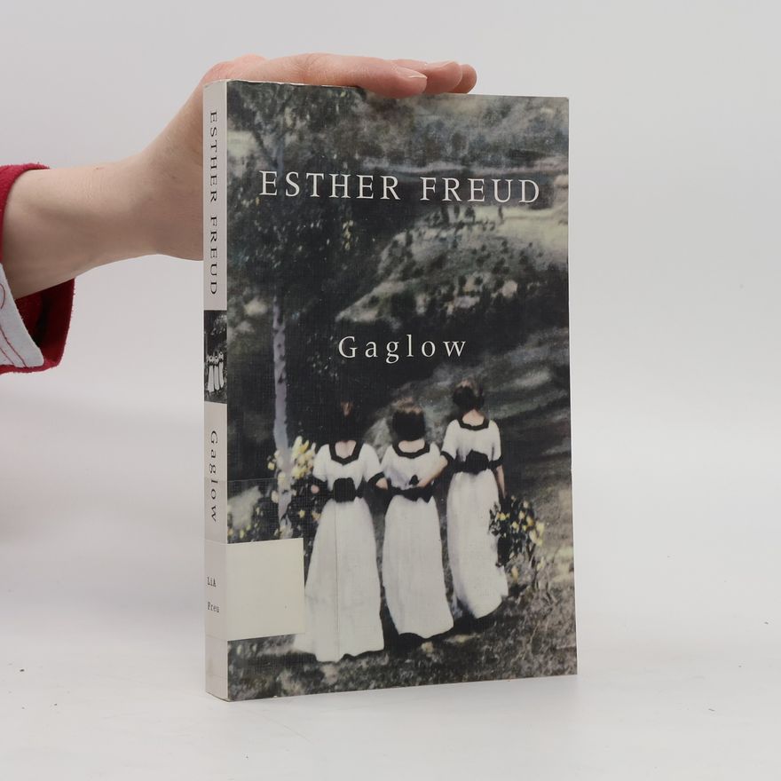 Esther Freud Gaglow. Sommer in Gaglow, engl. Ausgabe
