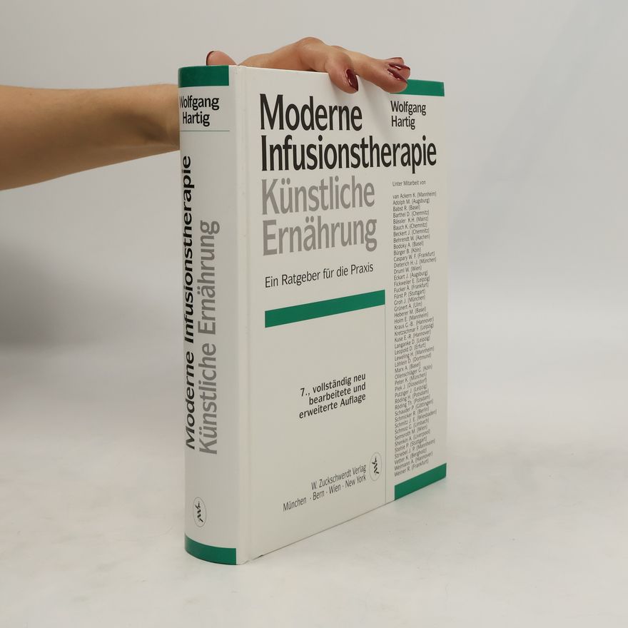 Wolfgang Hartig Moderne Infusionstherapie, künstliche Ernährung