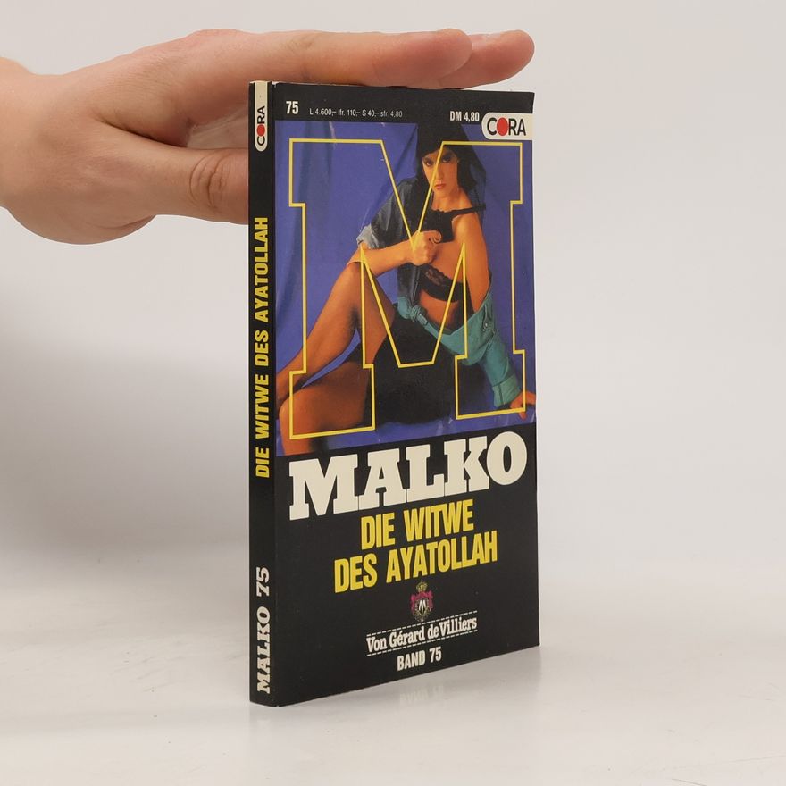 Gérard de Villiers Malko 75. Die Witwe des Ayatollah