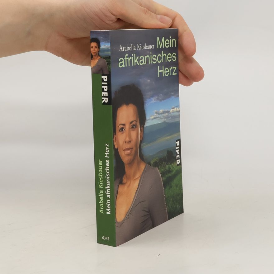 Arabella Kiesbauer Mein afrikanisches Herz