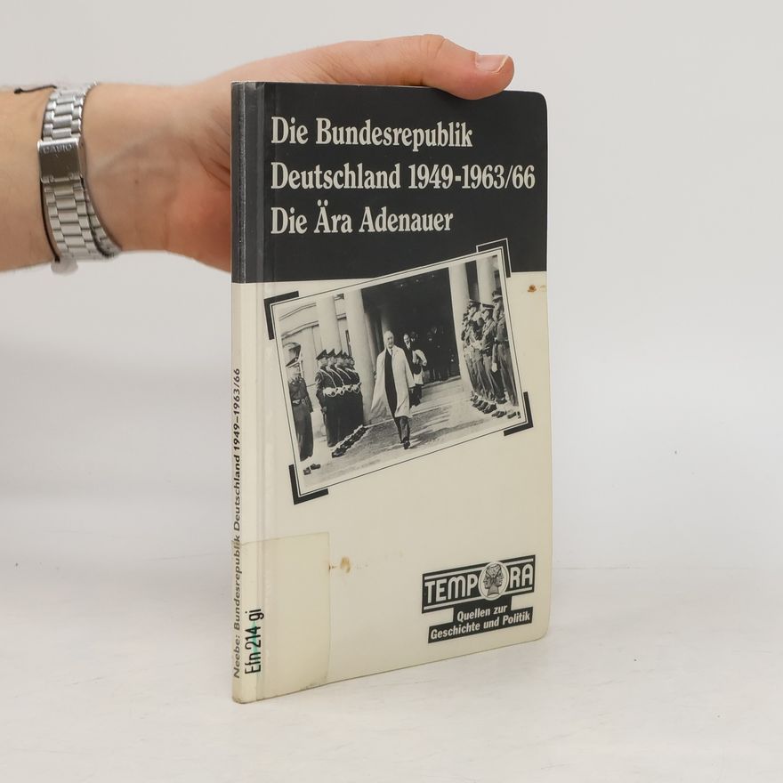 Various authors Die Bundesrepublik Deutschland 1949 - 1963, 66