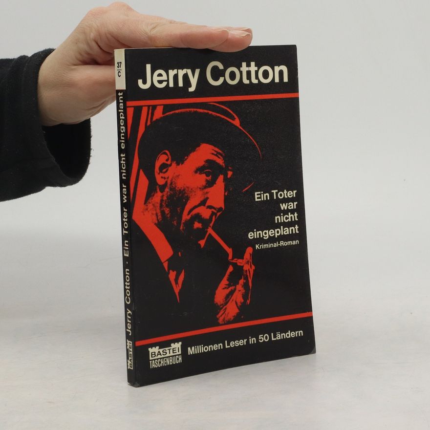 Jerry Cotton Ein Toter war nicht eingeplant