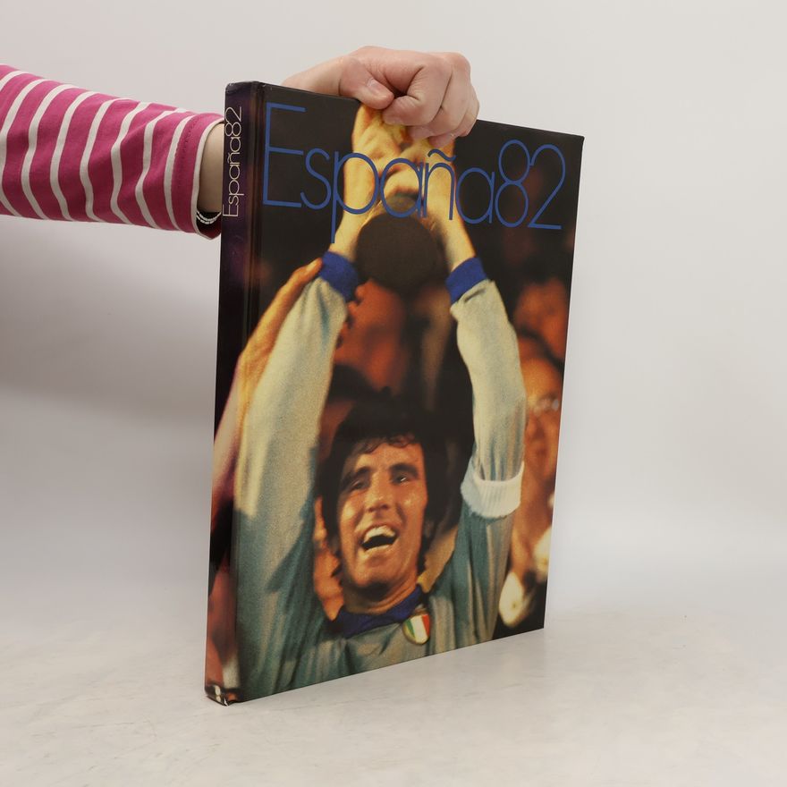 Collectif d'auteurs España 82. World Cup 82