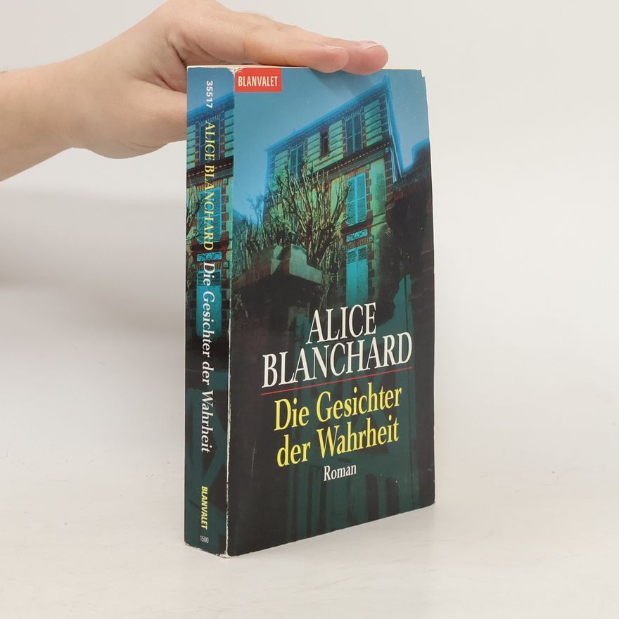 Alice Blanchard Die Gesichter der Wahrheit