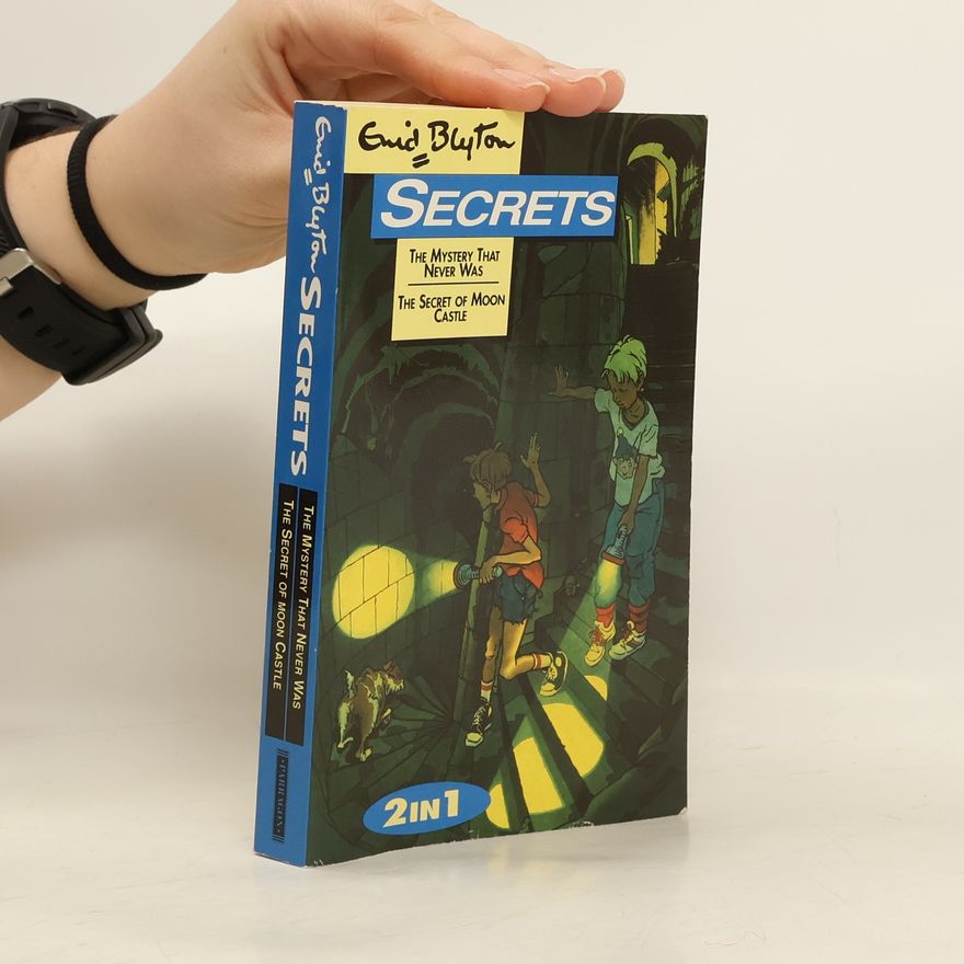 Enid Blyton Secrets. The Mystery That Never Was. The Secret Of Moon Castle