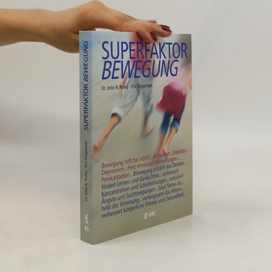 John J. Ratey Superfaktor Bewegung