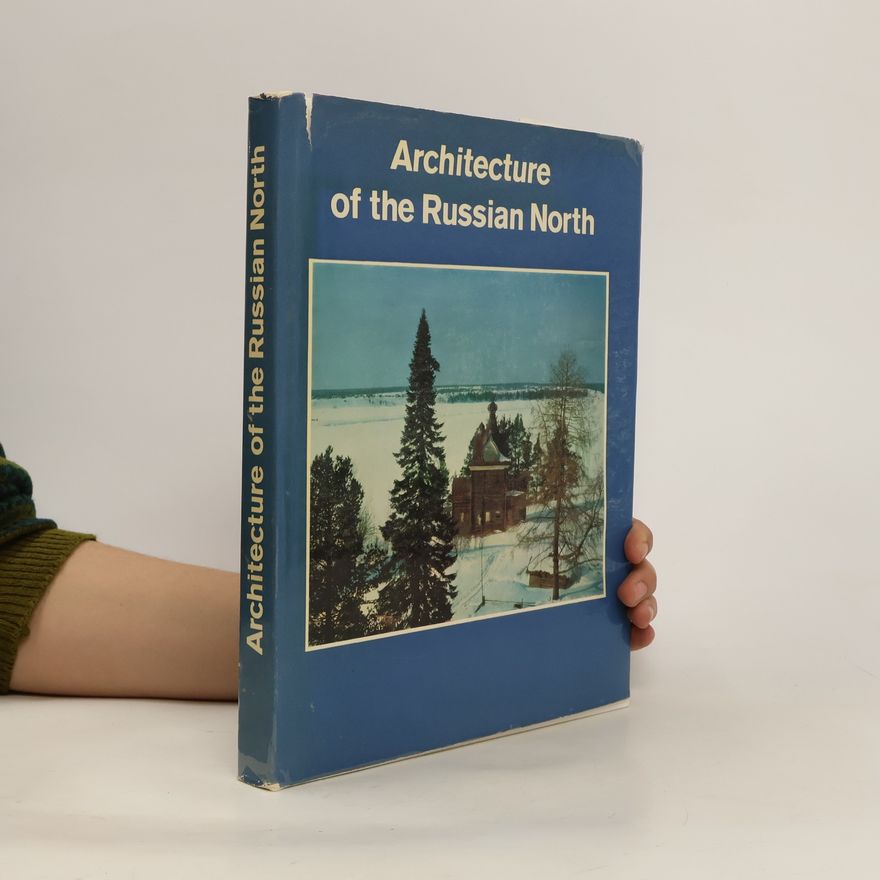 Auteurscollectief Architecture of the Russian North