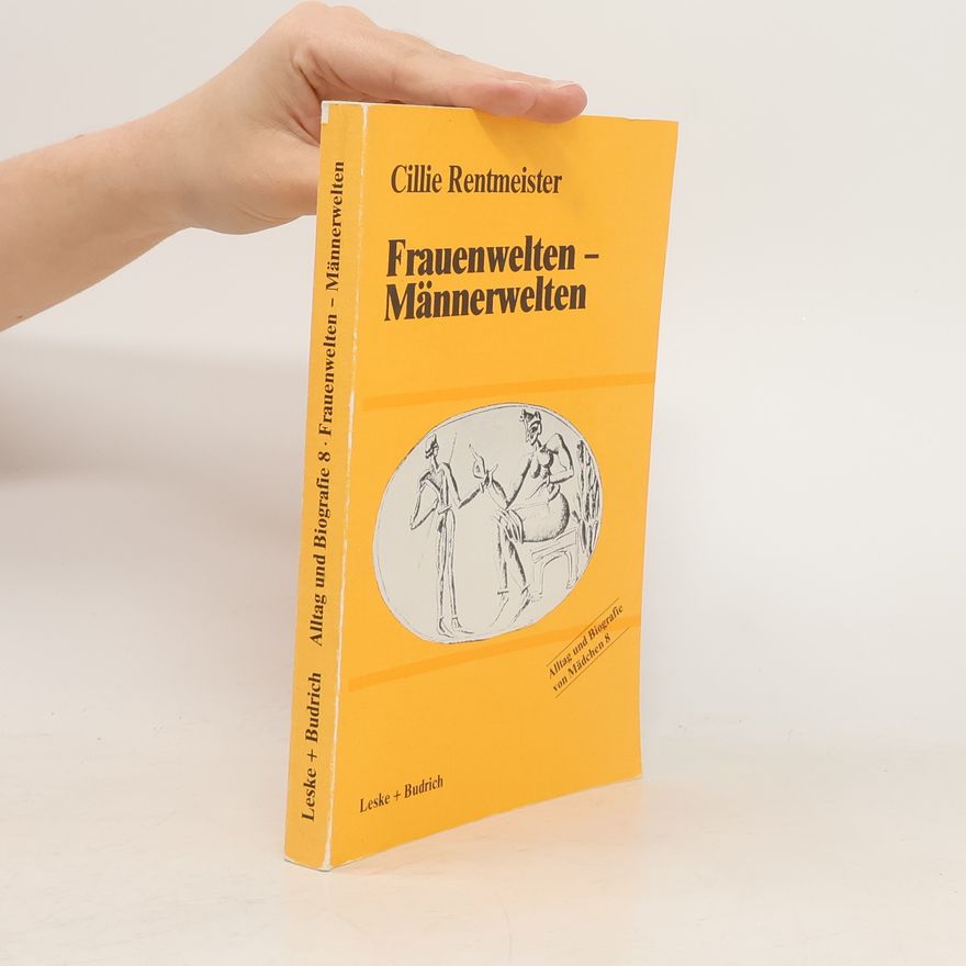 Cillie Rentmeister Frauenwelten - Männerwelten