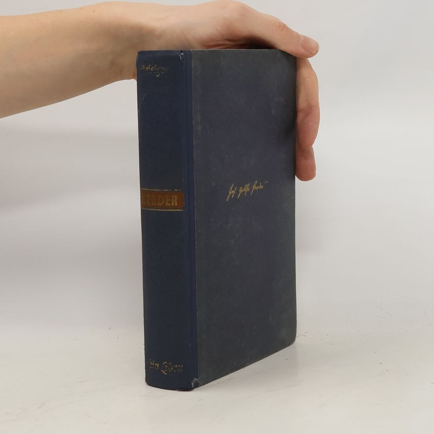 Hans Reisiger Johann Gottfried Herder Sein Leben in Gelbstzeugnissen Briefen und Berichten