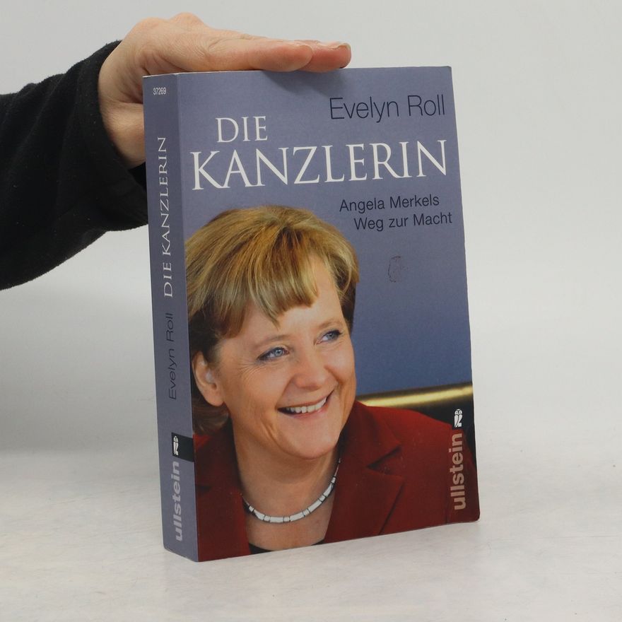 Evelyn Roll Die Kanzlerin
