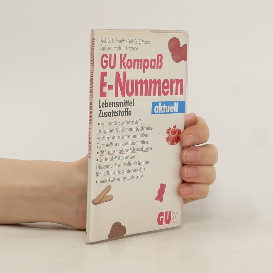 Ibrahim Elmadfa GU-Kompass E-Nummern, Lebensmittel-Zusatzstoffe