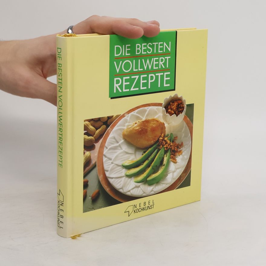 Autorenkollektiv Die besten Vollwert Rezepte