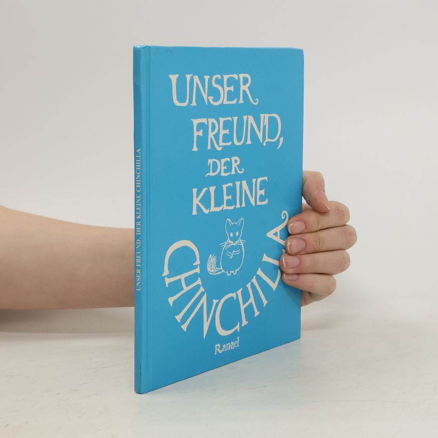 Various authors Unser Freund, der kleine Chinchilla