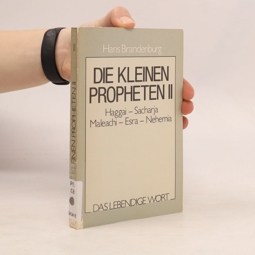 Hans Brandenburg Die kleinen Propheten II
