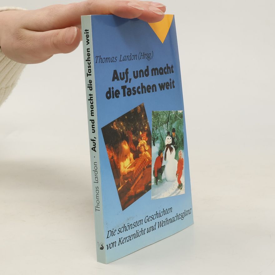 Thomas Lardon Auf, und macht die Taschen weit