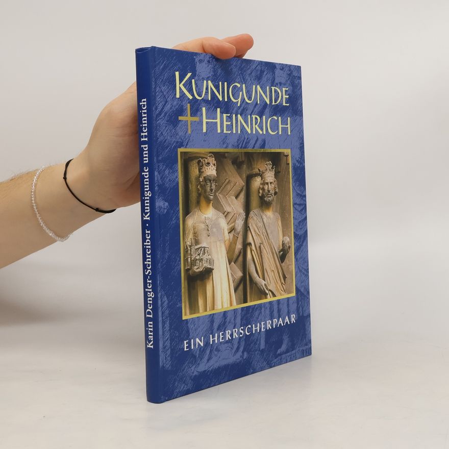Karin Dengler Schreiber Kunigunde + Heinrich