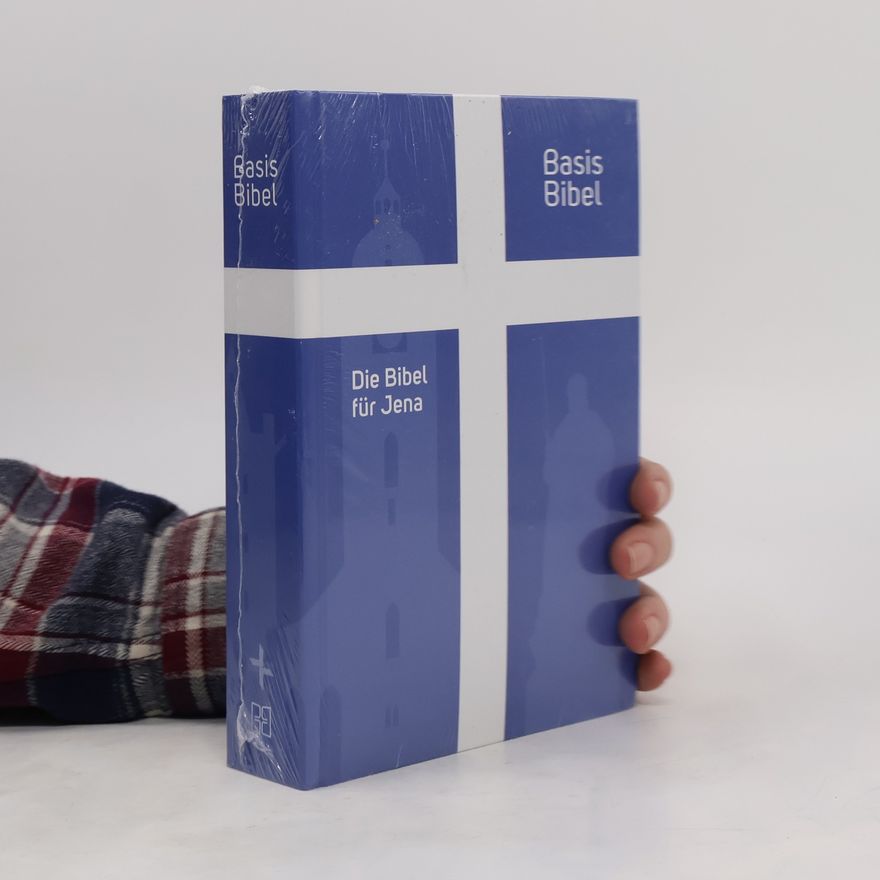 Richard Szydlak Basis Bibel. Die Bibel für Jena