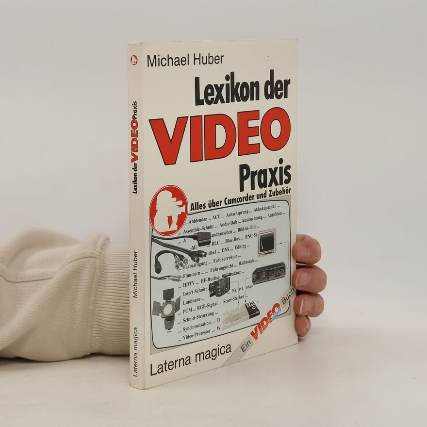 Michael Huber Lexikon der Video-Praxis