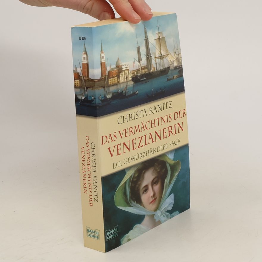 Christa Kanitz Das Vermächtnis der Venezianerin