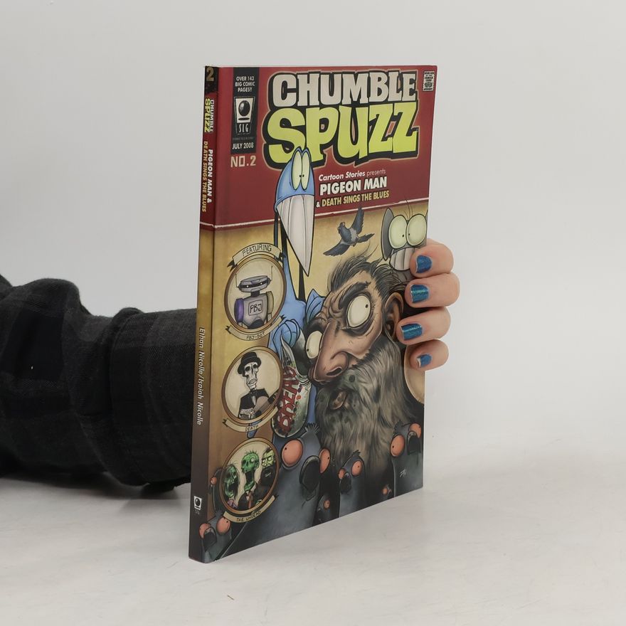 Isaiah Nicolle Chumble Spuzz 2. Pigeon Man & Death Sings the Blues