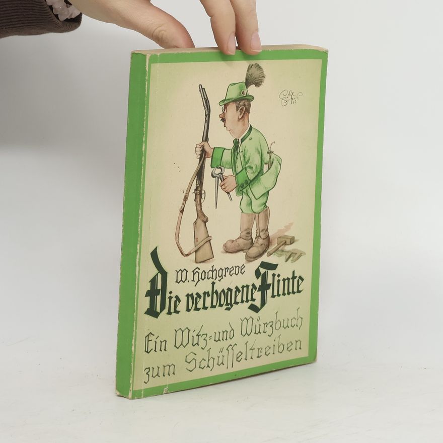 Autorenkollektiv Die verbogene Flinte