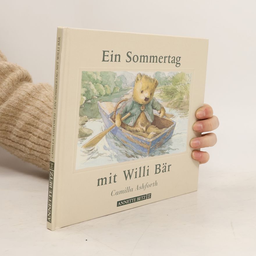 Camilla Murphy Ashforth Ein Sommertag mit Willi Bär