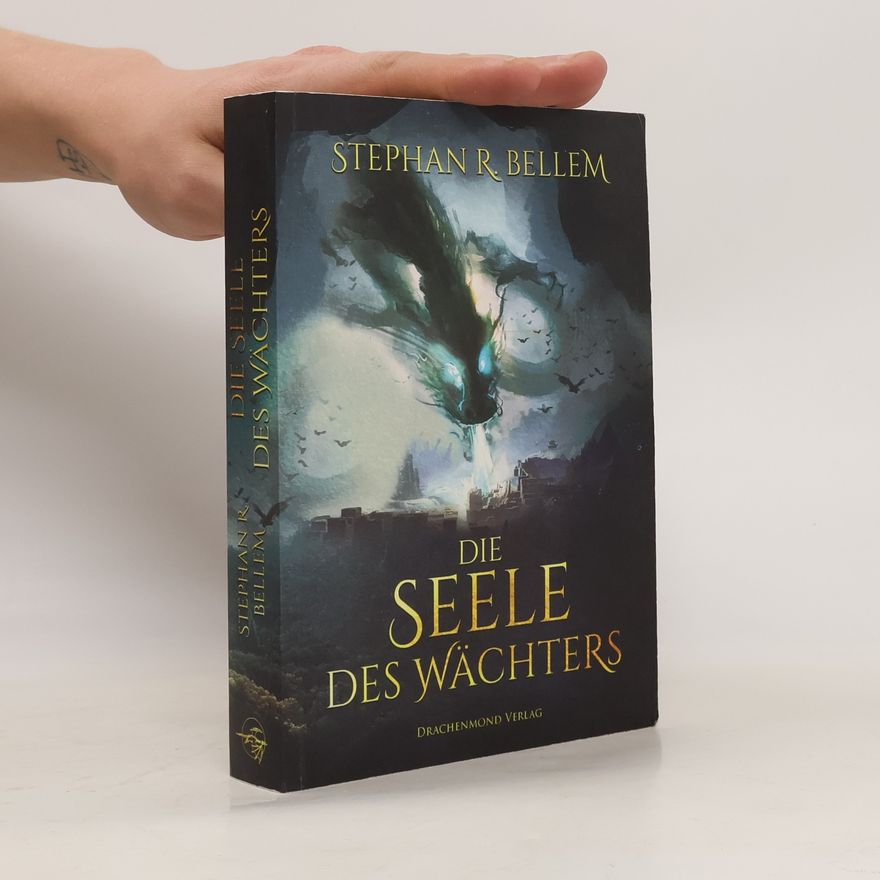 Stephan R. Bellem Die Seele des Wächters