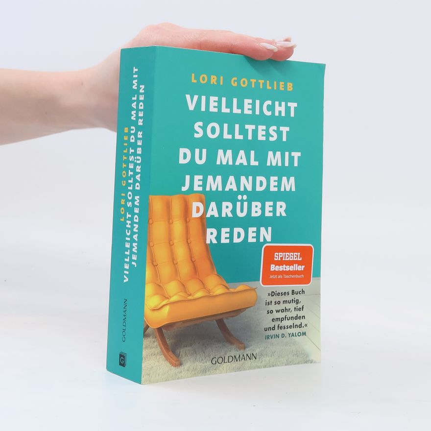 Lori Gottlieb Vielleicht solltest du mal mit jemandem darüber reden
