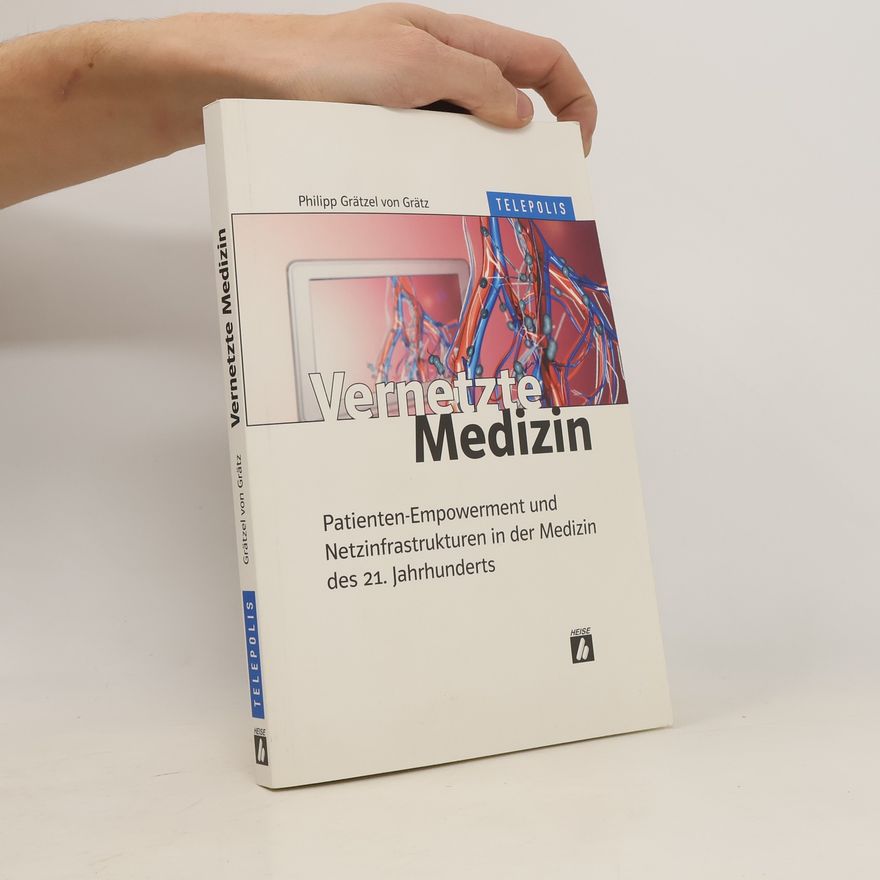 Philipp Grätzel von Grätz Vernetzte Medizin