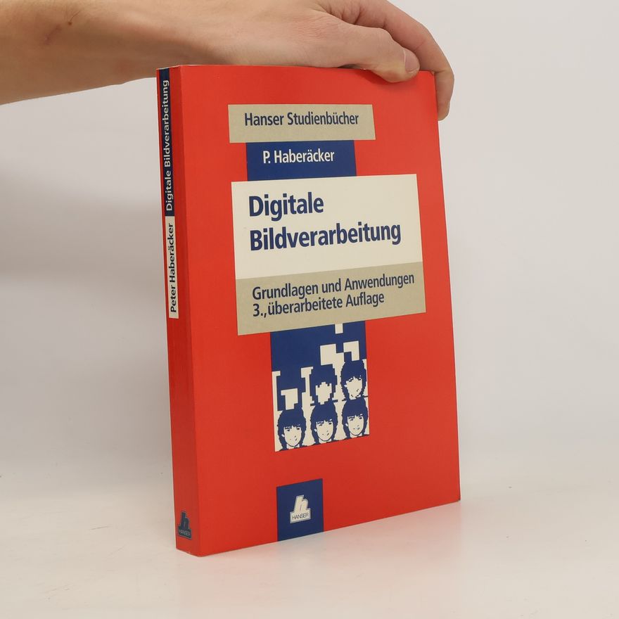 Peter Haberäcker Digitale Bildverarbeitung