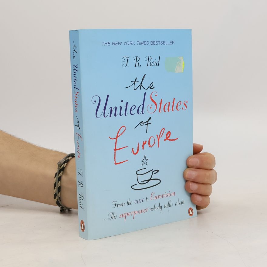 T. R. Reid The United States of Europe