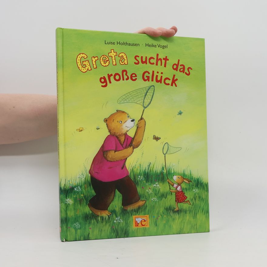 Luise Holthausen Greta sucht das große Glück